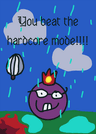 You beat the hardcore gamemode!!