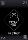 "Silly Guy Badge"! 