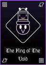 The King of the Void.