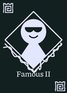 Famous II