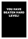 You have beaten hard level!