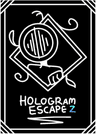 Hologram Escape Z Tester