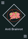 Anti-Brainrot